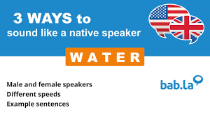 Speaker has an accent from south east england. Water Translation In Hindi Bab La