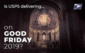 You have to wait for the next business day to visit your conclusion: Is The Post Office Open On Good Friday 2019 K2track