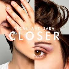 Closer (Tegan and Sara song) - Wikipedia