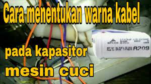 Biasanya, pada kabel power mesin cuci terdapat tiga kabel dengan warna merah, biru dan kuning, atau ada juga biru, hitam dan hijau. Cara Menentukan Warna Kabel Kapasitor 4 Kabel Pada Mesin Cuci Sharp 2 Tabung Youtube