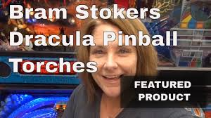 Bram Stoker's Dracula Pinball Flickering Torches