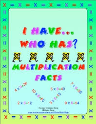 I Have Who Has Multiplication Facts Multiplication Facts Math Facts Learning Multiplication Facts