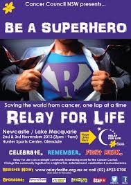 Ideas for holiday fundraisers generated by #relaychat! Newcastle Lake Macquarie Relay For Life 2013 Be A Superhero Poster Relay For Life Relay Life