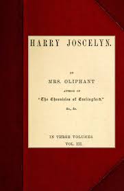 Here is where the money went: The Project Gutenberg Ebook Of Harry Joscelyn Vol 3 By Mrs Oliphant