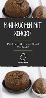 Mini Kuchen Mit Schoko Rezept In 2020 Mini Kuchen Rezepte Rezeptideen
