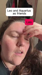 Aquarius and Leo Friend