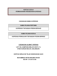 Walaupun demikian perbedaan latar belakang siswa bukan menjadi penghalang bagi terwujudnya kerjasama yang menjdai cikal bakal tertanamnya sikap persatuan dan kesatuan dalam diri siswa. Kertas Kerja Permohonan Penubuhan Koperasi
