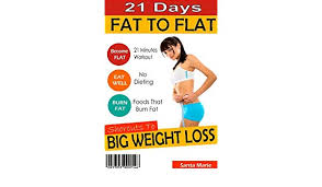 21 Days Fat To Flat Time To Reclaim Your Body 21 Minute