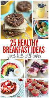 Just reheat as necessary in the morning. 25 Healthy Breakfast Ideas For Kids