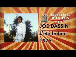 ← de 47 (2 wo.) de: Joe Dassin L Ete Indien 1975 Youtube