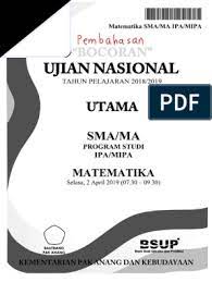 Check spelling or type a new query. Pembahasan Bocoran Soal Un Matematika Sma Ipa 2019 Pdf