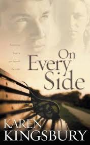 On Every Side Another Great Karen Kingsbury Book Karen Kingsbury Karen Kingsbury Books Book Worth Reading