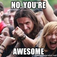 No You Re Awesome Ridiculously Photogenic Metalhead Meme Generator