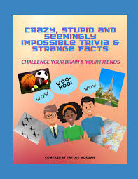 This university offers a … Crazy Stupid And Seemingly Impossible Trivia Strange Facts Morgan Taylor 9798731640244 Amazon Com Books