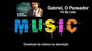 Gabriel O Pensador Fe Na Luta Download Audio Youtube