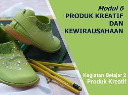 Ppt produk kreatif dan kewirausahaan smk kelas xii. Modul 6 Produk Kreatif Dan Kewirausahaan Ppt Download