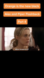 Piper & Alex Betrayal in OITNB: What Happened to Piper?
