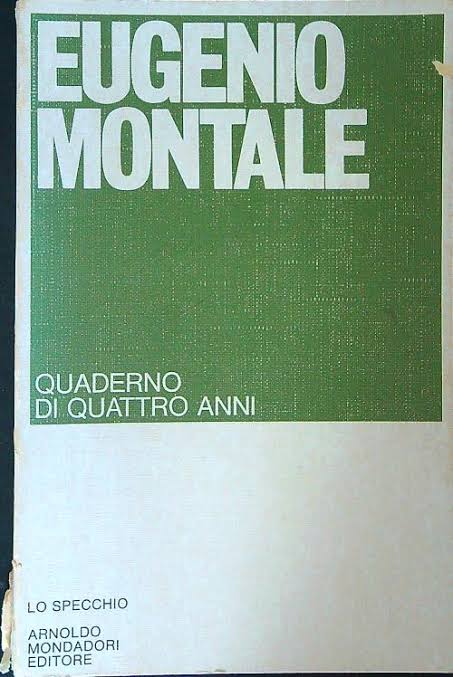 QUADERNO DI QUATTRO ANNI MONTALE EUGENIO MONDADORI 1978 LO SPECCHIO | eBay