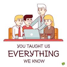 This article contains sayings that will inspire you to get ideas on what to write or say. Farewell Messages For A Teacher And Mentor