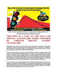 How A Visit To Forever Driving School In Chandigarh Got Me Excited To Learn Car Driving Again Learn Car Driving Driving School Driving Class