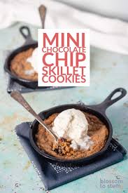 Besuche unseren shop noch heute. Mini Skillet Cookies Melty Chocolate Chip Goodness Blossom To Stem