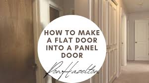 What is a solid slab door? How To Make A Flat Door Into A Panel Door Youtube