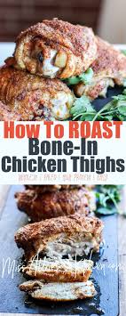 How To Roasted Chicken Thighs Bone In Miss Allie S Kitchen Recipe Chicken Thights Recipes Bone In Chicken Thighs Chicken Recipes