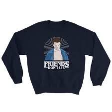 4.3 out of 5 stars 167. Eleven Stranger Things Quote About Friends Sweatshirt Masshirts Com