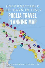 Interaktywne regiony włoch oraz opisy regionów, miast, plaż i atrakcji we włoszech. Mapa Apulii Najpiekniejsze Miasteczka Plaze Atrakcje Dla Rodzin I Inne