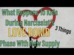 How long does the love bombing phase last with a narcissist. Kids During Narcissist Love Bomb Phase With New Supply Youtube