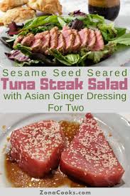 Add salad dressing as desired . Sesame Seed Tuna Steak Salad With Dressing 20 Minutes Zona Cooks