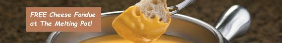 Cheese Fondue Free At The Melting Pot Sign Up Now Consumer Queen