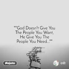 God Doesn T Give You The People You Want He Giv English Quotes