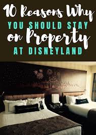 The Benefits Of Staying At A Resort Hotel When Visiting Disneyland Disneyland Resort Hotel Disneyland Hotel Disneyland