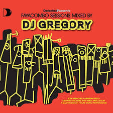 Defected Presents Faya Combo Sessions: Mixed by DJ Gregory (DJ Mix)