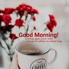 But how is your coffee tasting? Send Your Girlfriend Beautiful Good Morning Coffee Images Good Morning Images Quotes Wishes Messages Greetings Ecards