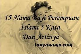 Check spelling or type a new query. 15 Nama Bayi Perempuan Islami 5 Kata Dan Artinya Tanya Nama