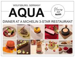 Would love to eat the best stl has to offer. Dinner At A Michelin 3 Restaurant Aqua Wolfsburg Germany Places And Notes