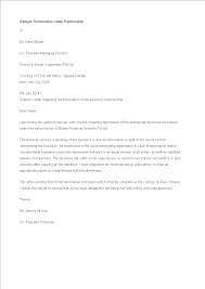 If the letter is going to a business, it should be addressed to the proper person in that business. Sample Partnership Termination Letter Templates At Allbusinesstemplates Com