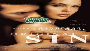 مشاهدة فيلم Original Sin 2001 مترجم للعربية – Varbon