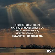 Visual Statements Gluck Fangt Bei Dir An Nicht Bei Deinen Beziehungen Nicht Bei Deinem Job Gute Spruche Leben Visual Statements Schwierige Beziehung Zitate