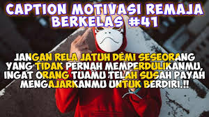 Anda bisa melihat berbagai macam contoh dari kumpulan kata kata rindu di bawah ini. Caption Motivasi Remaja Berkelas Status Wa Status Foto Quotes Remaja Part 41 By Remaja Biasa