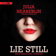 Lie Still : Heaberlin, Julia: Amazon.com.tr: Kitap