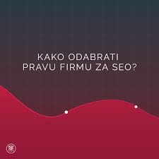 Seo Optimizacija Kako Odabrati Pravu Firmu Za Seo Seo Blog Pop Art
