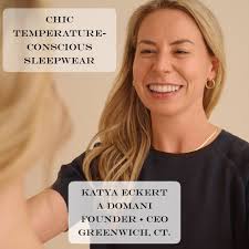 💤🛌 A WOMAN ON A MISSION! From her home in Greenwich, CT., Katya Eckert  has created the next gen of innovative sleepwear with @adomanisleep. 💤🛌  TCE: Tell us about @adomanisleep. KE: @adomanisleep