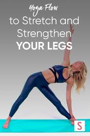 The Target Of This Vinyasa Flow Is To Both Stretch And Strengthen Your Legs With A Series Of Poses That Will Demand Yoga Flow Yoga For Beginners Yoga Benefits
