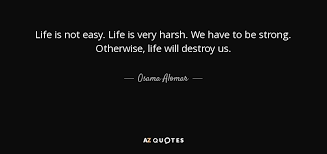 Top 25 Life Is Not Easy Quotes Of 60 A Z Quotes