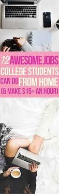 10 Awesome Jobs College Students Can Do From Home Nursing School Scholarships Online Tutoring Jobs College Students