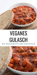 Veganes Gulasch Mit Rauchertofu Und Kartoffeln Elephantasticvegan De Vegan Gulasch Rezepte Leckere Vegane Rezepte Vegan Gulasch