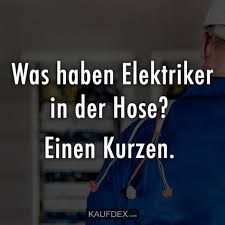 Was Haben Elektriker In Der Hose Kaufdex Lustige Spruche Lustige Spruche Witzige Spruche Lustige Spruche Bilder